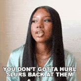You Don'T Gotta Hurl Slurs Back At Them Or Something Ridiculous Teanna GIF - You Don'T Gotta Hurl Slurs Back At Them Or Something Ridiculous Teanna Fab Socialism GIFs