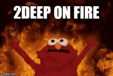 Fire 2deep GIF - Fire 2deep On Fire GIFs