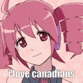 a pink anime girl with the words i love canadians on the bottom