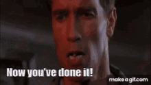 Total Recall Arnold GIF - Total Recall Arnold Now You Have Done It GIFs