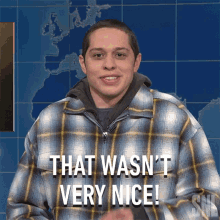 That Wasnt Very Nice Pete Davidson GIF - That Wasnt Very Nice Pete Davidson Saturday Night Live GIFs