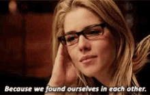a woman wearing glasses is sitting at a table and says `` because we found ourselves in each other '' .