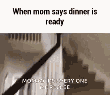 Omg When Mom Says Dinner Is Ready GIF