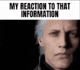 Vergil Reaction To This Information GIF - Vergil Reaction To This Information GIFs