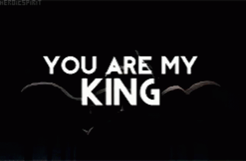 you are my king quotes