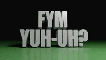 a 3d rendering of the words rym yuh-uh on a green surface