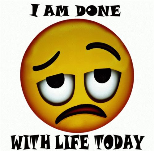 Done With Life Today Sticker - Done With Life Today - Discover & Share GIFs