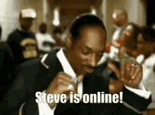 Steve Is Online Steve GIF - Steve Is Online Steve Is GIFs