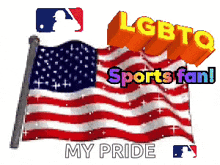 an american flag with the words lgbtq sports fan on top