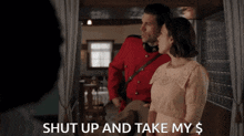 a man in a red uniform stands next to a woman in a white dress with the words shut up and take my $ written below them
