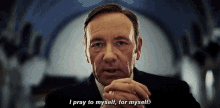 Pray GIF - Frank Underwood House Of Cards Kevin Spacey GIFs