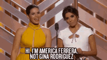 Hi I'M America Ferrera, Not Gina Rodriguez GIF - Golden Globes Im America Ferrera Not Gina Rodriguez GIFs