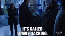 Superstore Amy Sosa GIF - Superstore Amy Sosa Its Called Lumberjacking GIFs