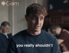 You Really Shouldnt Connell GIF - You Really Shouldnt Connell Normal People GIFs