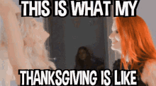 This Is What My Thanksgiving Is Like Thanksgiving GIF - This Is What My Thanksgiving Is Like Thanksgiving GIFs