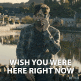 Wish You Were Here Right Now Gilbert GIF