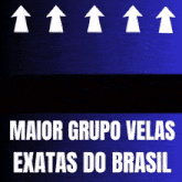 teste agora maior grupo velas exatas do brasil is written in white on a blue background