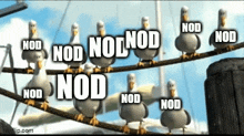 a group of seagulls sitting on a wire with the words nod nod nod nod written on it