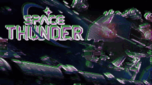 a purple and green background with the words space thunder in white letters
