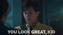 You Look Great Kid Commander Jett Reno GIF - You Look Great Kid Commander Jett Reno Star Trek Discovery GIFs