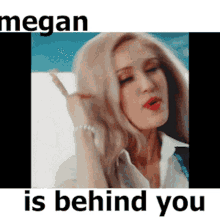 Megan Is Behind You Megan GIF - Megan Is Behind You Megan GIFs