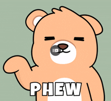 a cartoon teddy bear with the word phew on its chest