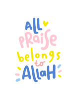 Allah All Praises Belongs To Allah Sticker - Allah All Praises Belongs To Allah Flower Stickers