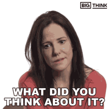 What Did You Think About It Mary Louise Parker GIF - What Did You Think About It Mary Louise Parker Big Think GIFs