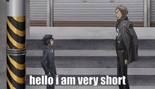 two men standing next to each other with the words " hello i am very short "