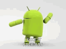 an android robot is dancing and says `` i like it face ass '' .