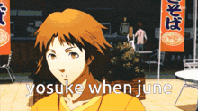 a cartoon of a man with the words yosuke when june written below him