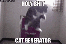 a cat is jumping out of a box with a caption that says `` holy shit cat generator '' .