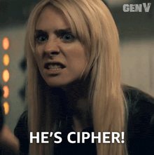 a woman says he 's cipher while making a face