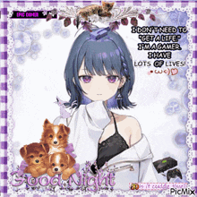 a picture of a girl with purple hair says i don t need to get a life i m a gamer