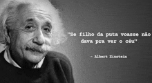 a black and white photo of albert einstein with a quote in the background
