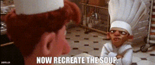 a man in a chef 's hat is talking to another man in a kitchen and says `` now recreate the soup . ''
