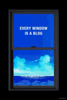 Every Window Is A Blog Window GIF - Every Window Is A Blog Window Ocean GIFs