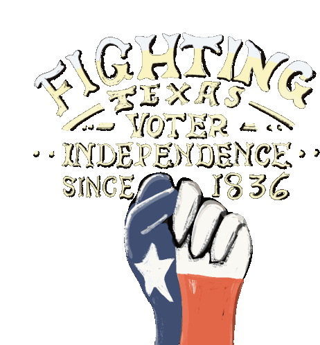 Fighting Texas Voter Independence Since1836 Happy Texas Independence Day Sticker - Fighting Texas Voter Independence Since1836 Happy Texas Independence Day Texas Independence Stickers