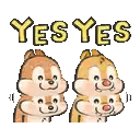 two chipmunks are standing next to each other with the words `` yes yes '' written above them .