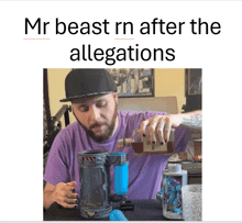 a man in a purple shirt is pouring liquid into a blue container with the words mr beast rn after the allegations