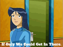 Totally Spies Britney GIF - Totally Spies Britney If Only We Could Get In There GIFs