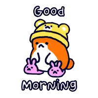 a cartoon bear wearing a yellow hat and pink bunny slippers says " good morning "