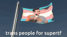 Supertf Trans GIF - Supertf Trans Transgender GIFs