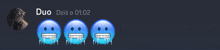 three blue smiley faces with icicles coming out of their mouths are next to a picture of a man named duo