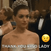 a woman wearing a tiara says thank you kind lady .
