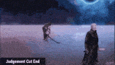 a video game scene with the words judgement cut end at the top