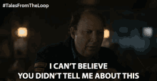 I Cant Believe You Didnt Tell Me About This Dan Bakkedahl GIF - I Cant Believe You Didnt Tell Me About This Dan Bakkedahl Tales From The Loop GIFs