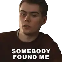 a man with a surprised look on his face and the words somebody found me