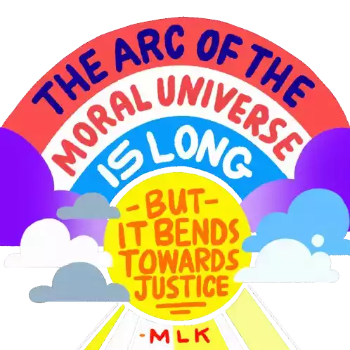 The Arc Of The Moral Universe Is Long Sticker - The Arc Of The Moral Universe Moral Universe Is Long Stickers