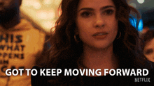 Got To Keep Moving Forward Ava Winters GIF - Got To Keep Moving Forward Ava Winters Obliterated GIFs